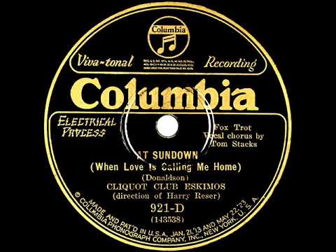 1927 Clicquot Club Eskimos - At Sundown (Tom Stacks, vocal)