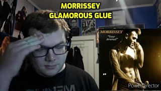 Morrissey - Glamorous Glue Reaction!