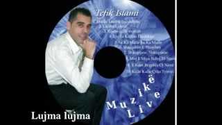 Tefik Islami - Lujma Lujma
