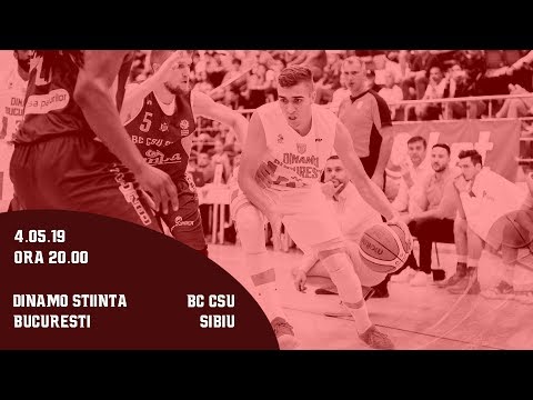 PLAY-OFF LNBM 2018-2019: Dinamo Știința București - BC CSU Sibiu (Game 4)