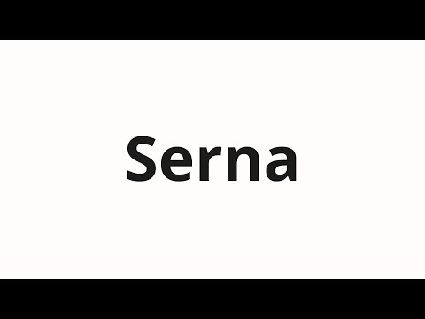 How to pronounce Serna