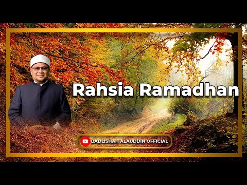 “Rahsia Ramadhan” - Dato' Dr. Badli Shah Alauddin