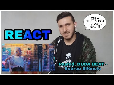 REACT - Rashid, DUDA BEAT - Sobrou Silêncio - JPO