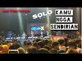 Tipe X Kamu Ngga Sendirian LIVE KONSER Full Video Solo