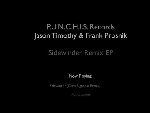 Jason Timothy & Frank Prosnik - Sidewinder Remix EP