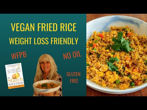 Easy Vegan Fried Rice/WFPBNO/ Maximum Weight Loss Recipe