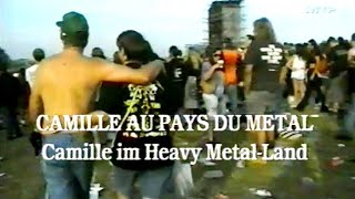"Camille im Heavy Metal-Land" Documentary 1996 (TV)