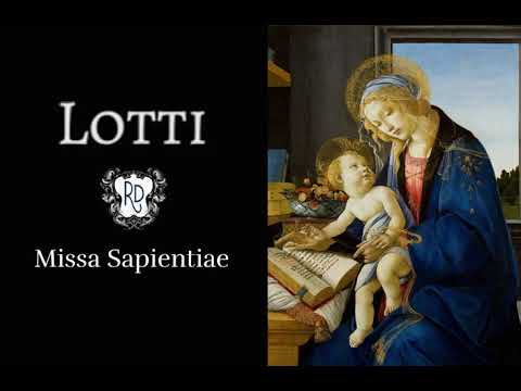 Antonio Lotti: Missa Sapientiae  |  c. 1720-30