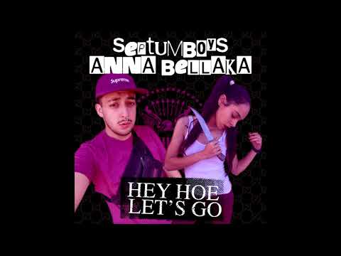 HEY HOE LET'S GO FEAT. ANNA BELLAKA (PROD. LASERJET)