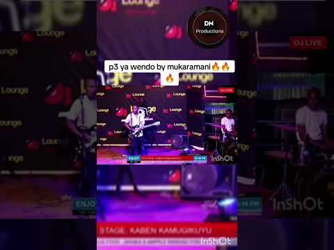 KABEN KAMUGIKUYU -- P3 YA WENDO BY MUKARAMANI.