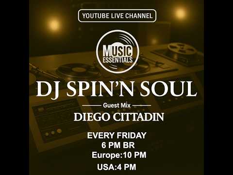 DJ Spin'N Soul - MUSIC ESSENTIALS On Youtube - ed. 8