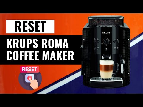 How To Reset Krups Roma EA8108 Coffee Maker | Step-by-Step Guide