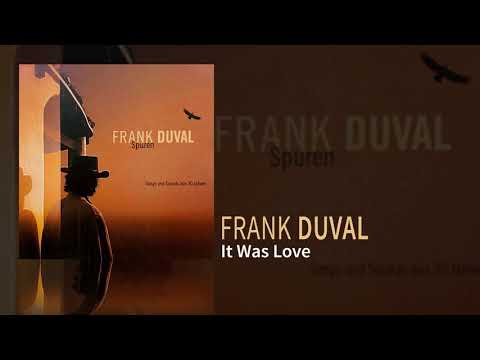 Frank Duval - It Was Love