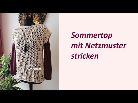 Ragmela 69 - Netzshirt / Sommertop / Pullunder im Netzmuster stricken