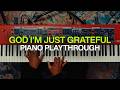 God I M Just Grateful Official Piano Playthrough Elevation Worship
