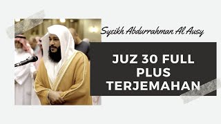 Download lagu Juz 30 Merdu dan Terjemahan - Syeikh Abdurrahman Al Ausy mp3 Download lagu Juz 30 Merdu dan Terjemahan - Syeikh Abdurrahman Al Ausy mp3
