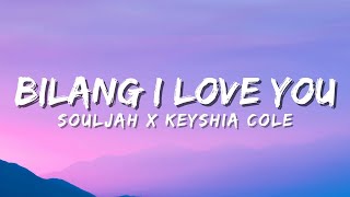 Download lagu Souljah X Keyshia Cole - Bilang I 'LOVE' You (Lyric) mp3