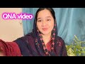 QNA video | Sitara Yaseen