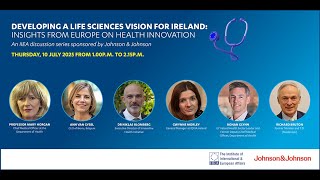Developing a Life Sciences Vision for Ireland: Insights from Europe on Health Innovation