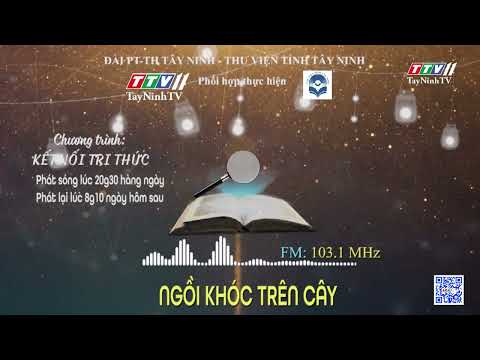 Ngồi khóc trên trên cây | Kết nối tri thức | TayNinhTV