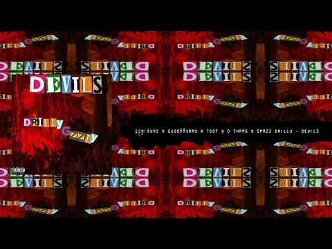 EdaiGunz x GoodDayRay x Tdot x DThang x Spazz Drilly - Devils