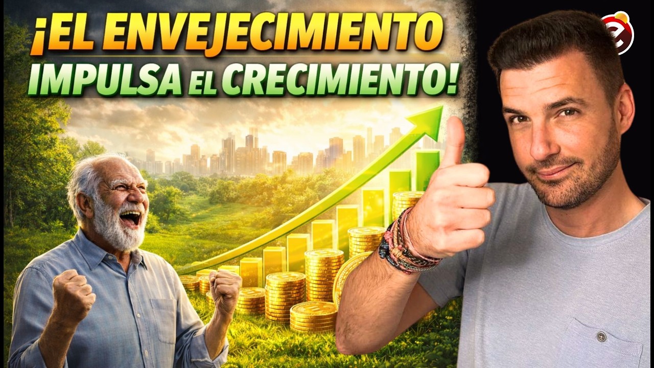 👴👵 El envejecimiento NO frena el crecimiento económico: lo impulsa❗ Y con esto te puedo convencer!