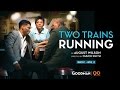 Two Trains Running | Teaser 