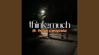 think2much Music Video