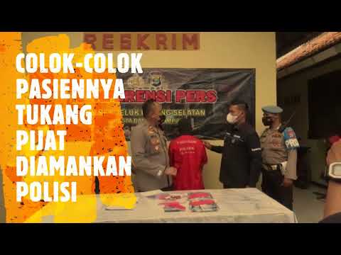 COLOK-COLOK PASIENNYA, TUKANG PIJAT DIAMANKAN POLISI