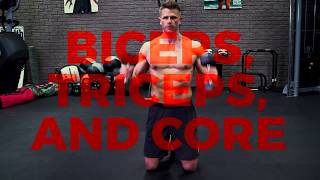 Biceps, Triceps, and Core