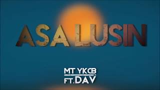 MT (YKCB) feat. Dav - Asa Lusin (Audio)