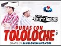 Dueto Voces Del Rancho - Pase Y Pase #PurasConTololocheVol1