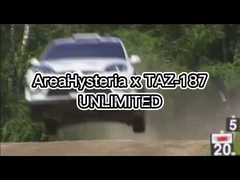 AreaHysteria x TAZ-187 - UNLIMITED #rallyephonk