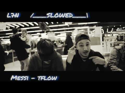 LFICE x TFLOW - MESSI   [ SLOWED ]