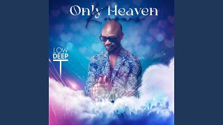 Only Heaven Knows (Extended Beats MIX)