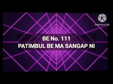 BE 111 PATIMBUL BE MA SANGAP NI @inrajsitanggang
