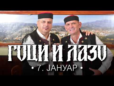 Goci i Lazo - 7. Januar (Official Audio) 2020