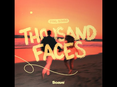 FIXL, Dohdo - Thousand Faces