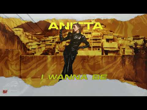 I Wanna Be (Anitta Solo)