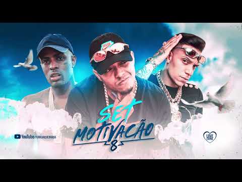 SET MOTIVAÇÃO 8 - MC IG, MC Paulin da Capital, MC Lipi, MC GP, MC Kanhoto, MC Paiva