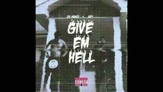 OG Maco & Key! - Dyin Just From Living (Give Em Hell EP) [2014]