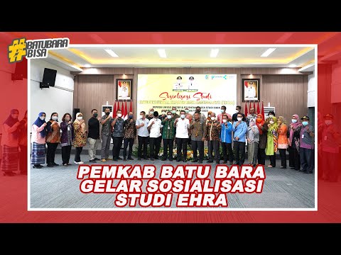 PEMKAB BATU BARA GELAR SOSIALISASI STUDI EHRA