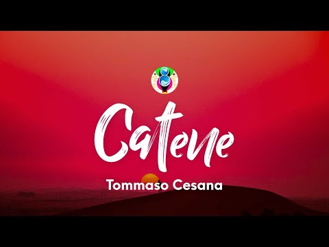 Tommaso Cesana - Catene (Testo/Lyrics)