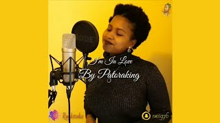 I&#39;m in love by Patoraking | Cover By Raï Kitoko