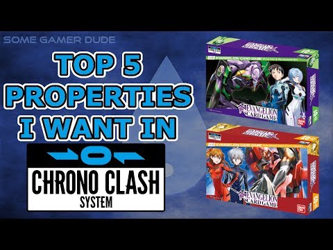 Top 5 Properties I want in Chrono Clash System