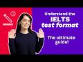 Understand The IELTS Test Format The Ultimate Guide TakeIELTS Preparation