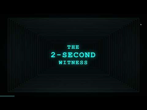 The 2-Second Witness video thumbnail