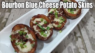 Bourbon Blue Cheese Potato Skins Recipe | Episode 420