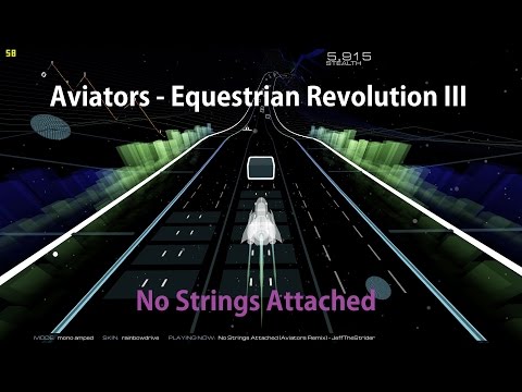 JeffTheStrider - "No Strings Attached" (Aviators Remix) [Audiosurf 2] BLIND "60 FPS"