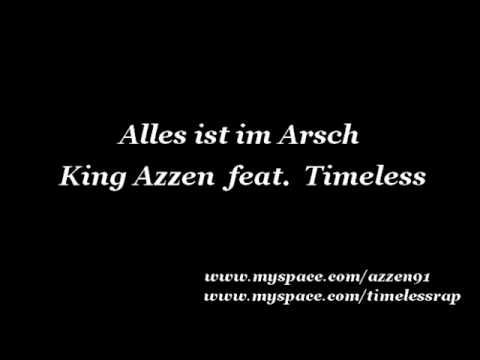 King Azzen feat. Timeless - Alles ist im Arsch